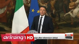 Italian PM Matteo Renzi resigns after losing national referendum; world stocks swirl over uncerta...