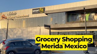 Come Grocery Shopping in Merida Mexico with me!