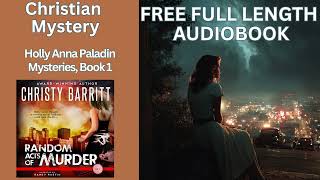 Random Acts of Murder by Christy Barritt | Full Audiobook | Clean Mystery + Suspense |
