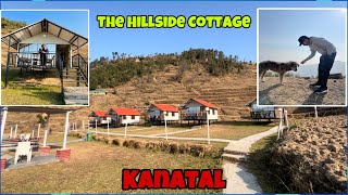 The Hillside Cottage Kanatal | Heaven On Earth | Dehradun | Dhanaulti