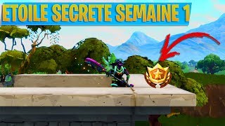 etoile secrete semaine 1 fortnite batt 1 month ago - etoile secrete fortnite semaine 6