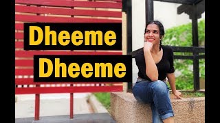 DHEEME DHEEME - Tony Kakkar | Bollywood Dance Cover |  Soumya Syal Choreography