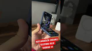 KATLANABİLİR TELEFONA KILIF TAKMAK! #zflip4