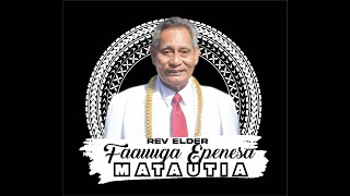 Rev. Elder Fa'au'uga Epenesa Matautia