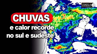 Alerta! Calor recorde no Sul e Sudeste com chuvas intensas sobre o RS, Norte e Centro-Oeste