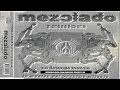 MEZCLADO Remixes Vol.1 (1999)(CD Completo) - [MAICON NIGHTS DJ]