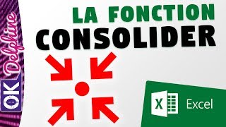 EXCEL - Utiliser la fonction consolider