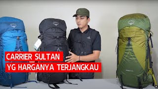 Review Carrier Sultan Atmos LT 60 dan 65 Liter | Wajib Beli Nih