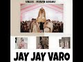 jay jay varo