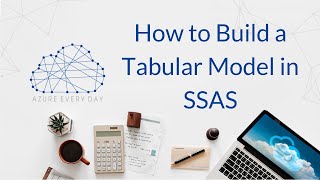 How to Build a Tabular Model in SSAS