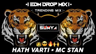 HATH VARTI|MC STAN|TRENDING MIX|EDM DROP MIX|RAP SONG|DJ OMS × DJ VENKATESH|DJ SUMYA SD