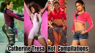 Catherine Tresa Hot Compilations | Thunder Thighs | Bold Hot Look | Actress Hot Edits