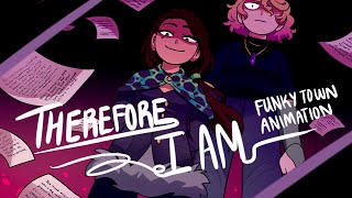 Therefore I Am | Funky Town SMP Animation