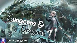 Nightcore - Dungeons & Dragons - (Lyrics)