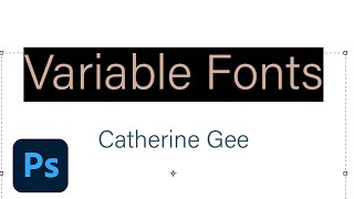 Photoshop Sneak Peek: Variable Fonts Coming to Photoshop CC | Adobe Creative Cloud