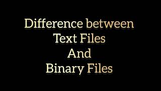 Difference between Text files and Binary Files #class12 #python