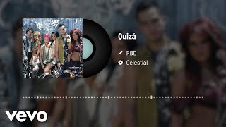 RBD - Quizá (Audio)