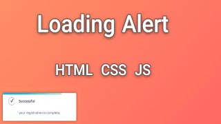 Loading: Alert loading with html, css, js