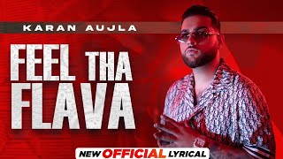 KARAN AUJLA | Feel The Flava (Official Lyrical) | Tru-Skool | New Punjabi Song 2021 | Speed Records