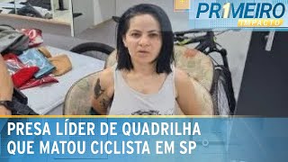 'Mainha do crime': presa líder de quadrilha que matou ciclista em SP | Primeiro Impacto (18/02/25)