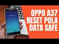 Cara Mengatasi Lupa Pola Oppo A37 Tanpa Hilang data terbaru 2021