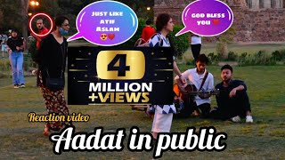Aadat In Public | Singing Reaction Video | 2021 | Kardiya Prank