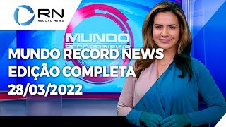 Mundo Record News - 28/03/2022