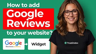How to add Google Reviews to your website? [Quick tutorial - 2025]