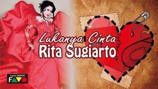 Rita Sugiarto - Lukanya Cinta