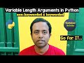 Variable Length Arguments in Python | Python Tutorial | keyworded | non-keyworded | function