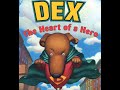 DEX THE HEART OF A HERO Journeys AR Read Aloud Second Grade Lesson 20