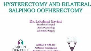 Dr. Vijayalakshmi Gavini: Hysterectomy and Bilateral Salpingo Oopherectomy