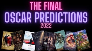 The FINAL 2022 Oscar Nomination Predictions