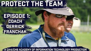 Protect The Team Ep 1: Coach Derrick Franchak