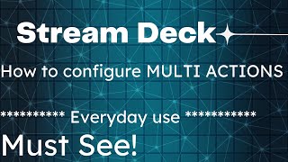 How to create Elgato Stream Deck Multi-Actions