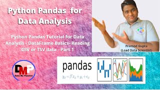 Python Pandas Tutorial for Data Analysis - DataFrame Basics - Reading CSV or TSV data - Part 1