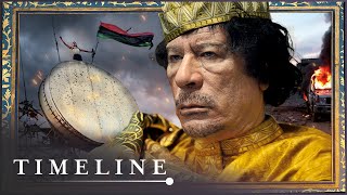 The Rise And Fall Of Colonel Muammar Gaddafi