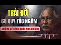 trải đời 68 quy tắc cuộc sống giúp bạn sống khôn ngoan sống thọ ít bệnh tật radio ngẫm sâu