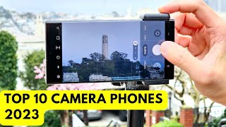 Top 10 Best Camera Smartphones 2023 | Best Camera Phones for all Budgets & Needs