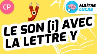 Le son [i] avec la lettre Y - Lecture CP - Cycle 2