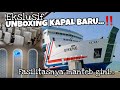 EKSLUSIF,, UNBOXING KAPAL BARU SELAT SUNDA,, Seperti apa Fasilitasnya⁉️ Review singkat KMP EIRENE