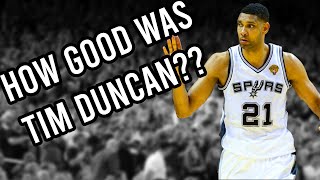 How Good Was Tim Duncan Truthfully?