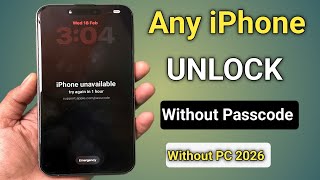 How to Unlock Any iPhone Without Passcode If Forgot 2026 || iPhone Unavailable Lock Screen Fix