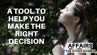 A Tool For Making Decisions In Affair Relationships