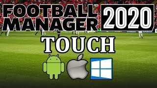 Football Manager Touch 2020 - First look \u0026 gameplay - iOS/iPad, android/table \u0026 pc