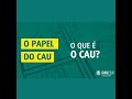 O que é o CAU?