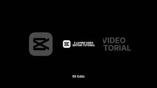 3 Layers Video Editing Tutorial || #capcut #editing #tutorial