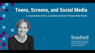 Teens, Screens, and Social Media with Lisa Damour & Professor Nate Persily