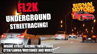 FL2K 4K UNDERGROUND STREETRACING 2021, TWIN TURBO CARS VS THE WORLD!  INSANE CARS! MONEY RUNS!