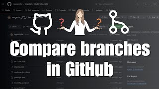 How to Compare Two Branches in GitHub - A Step-by-Step Guide